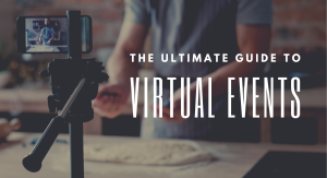 A Complete Guide To Virtual Events