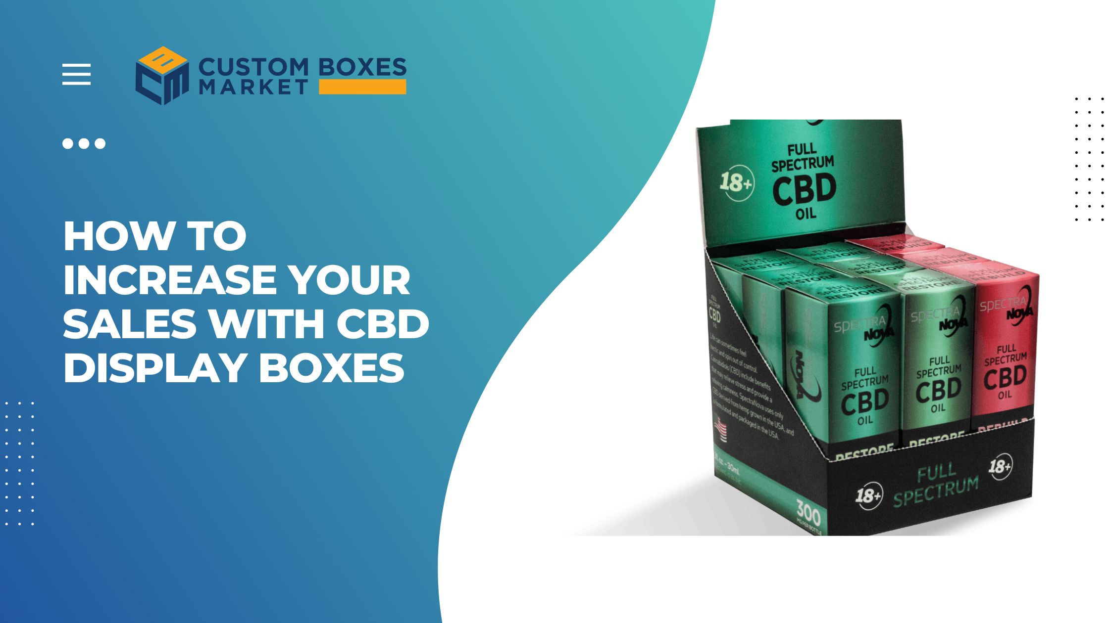 <strong>How To Increase Your Sales With CBD Display Boxes</strong>