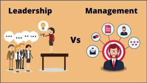 Leadership vs. Management: How Two Are Vastly Different