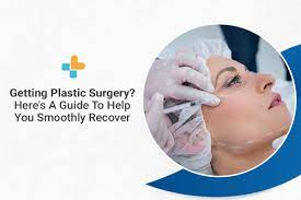 A Guide to Recovery After Plastic Surgery